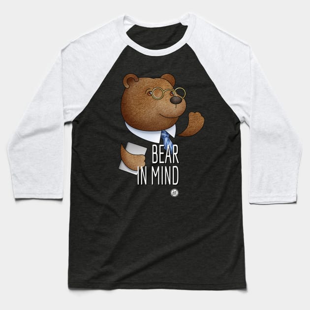 Bear in mind Baseball T-Shirt by goldengallery